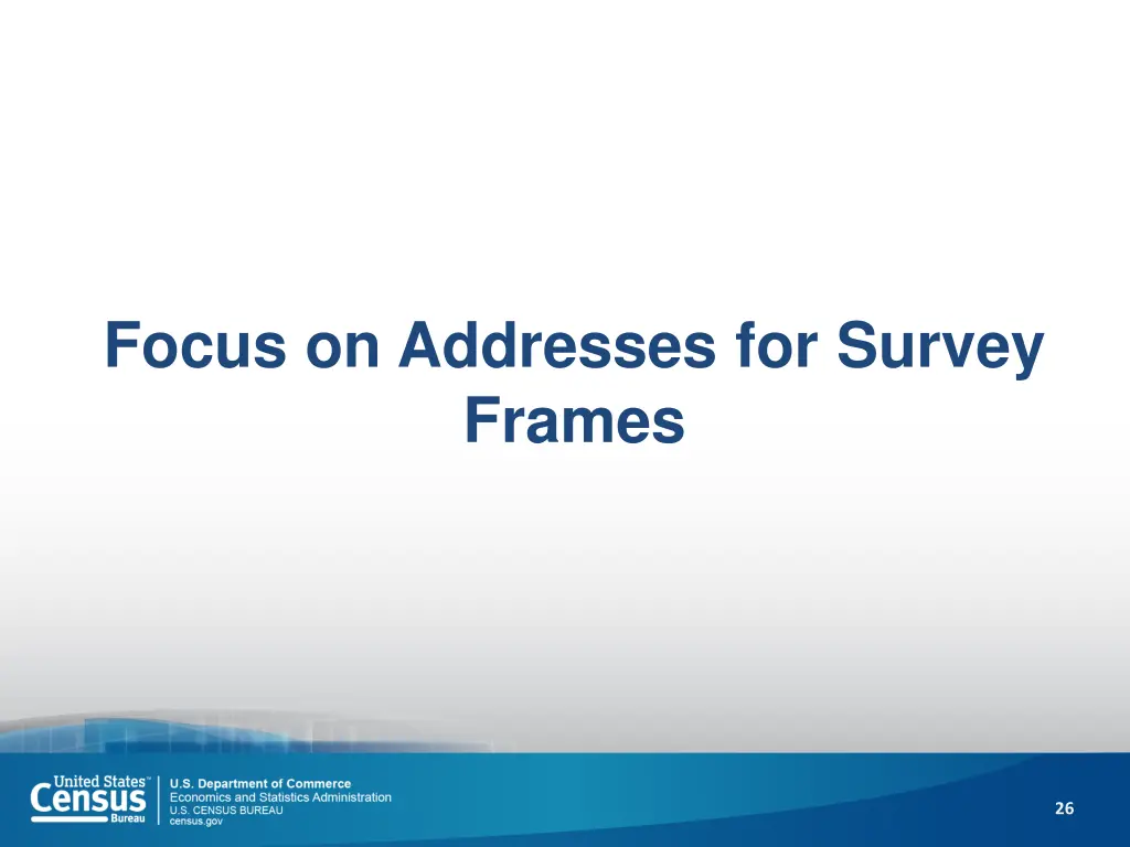 focus on addresses for survey frames
