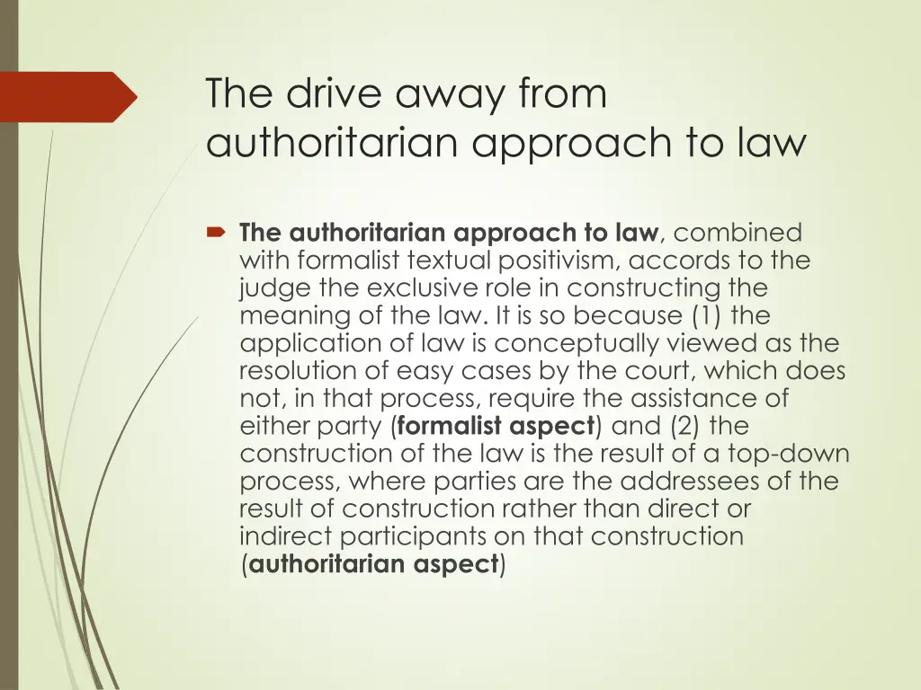 the drive away from authoritarian approach to law
