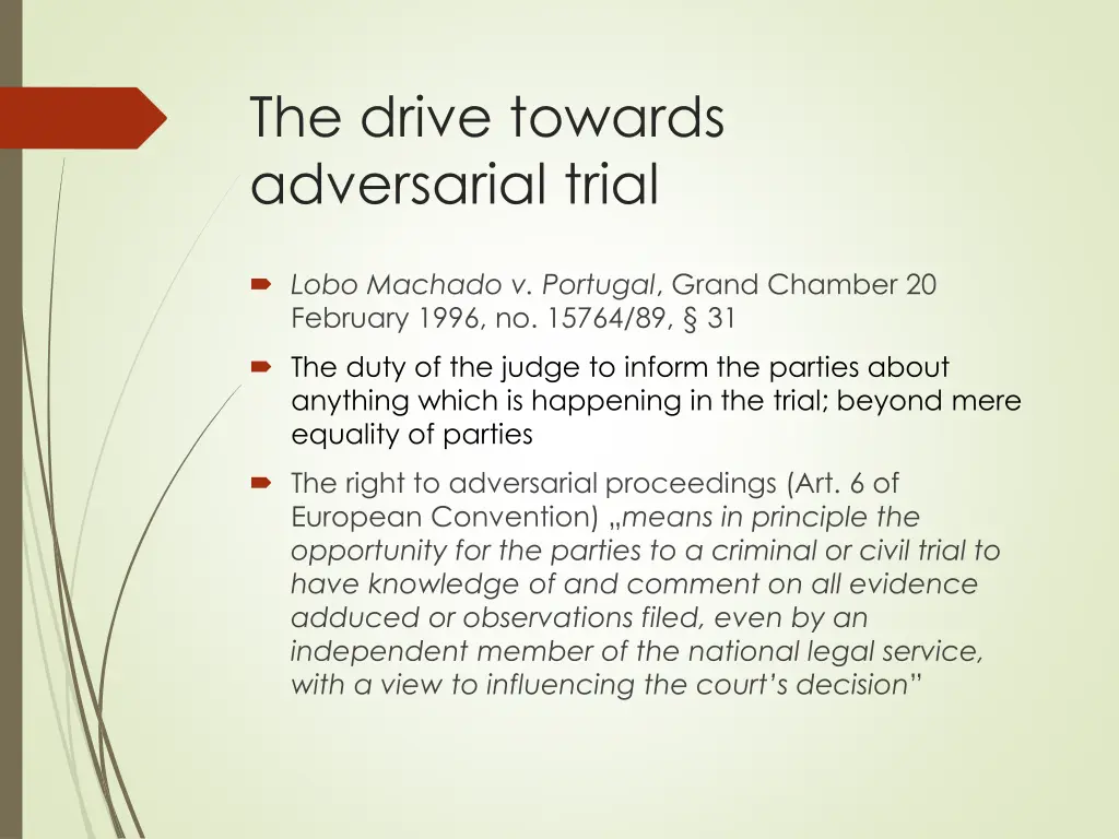 the drive towards adversarial trial