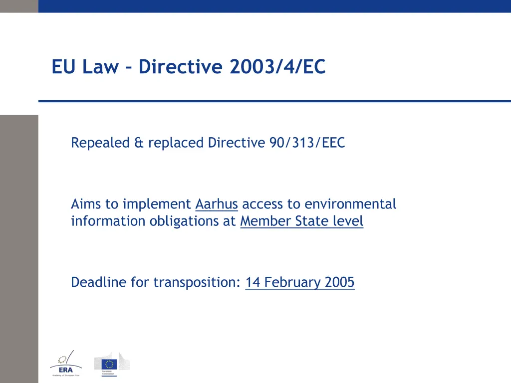 eu law directive 2003 4 ec