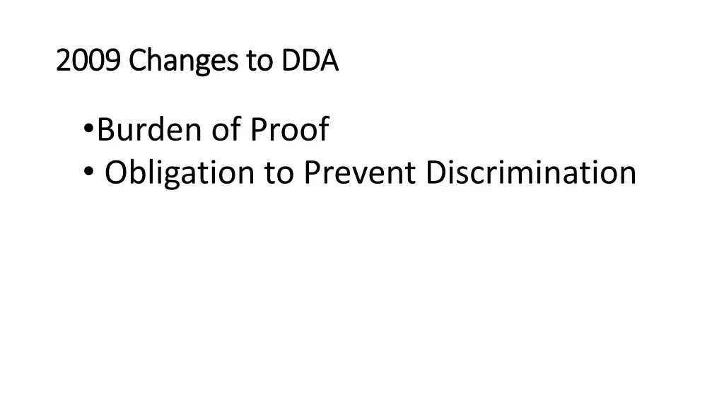 2009 changes to dda 2009 changes to dda