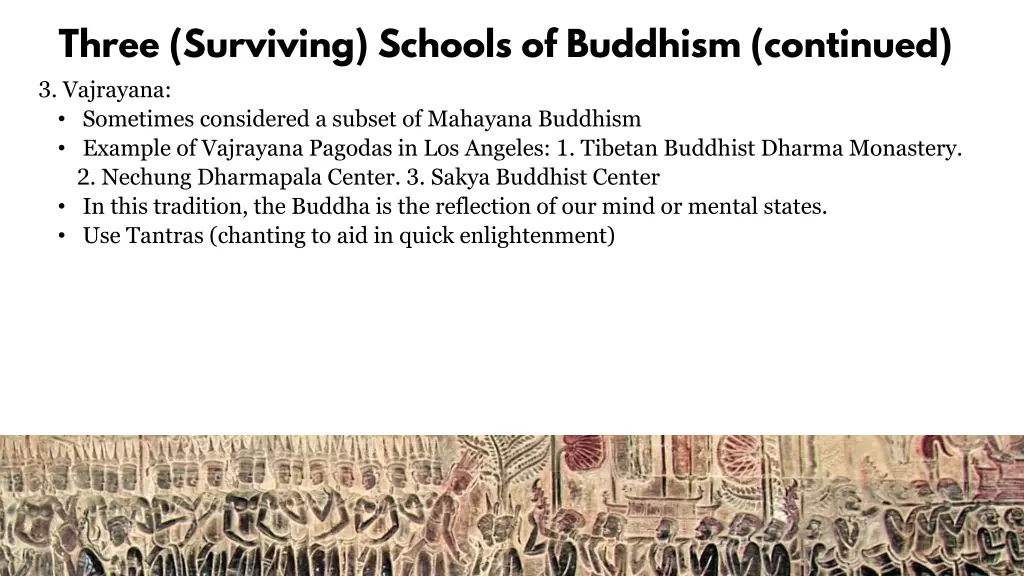 three surviving schools of buddhism continued