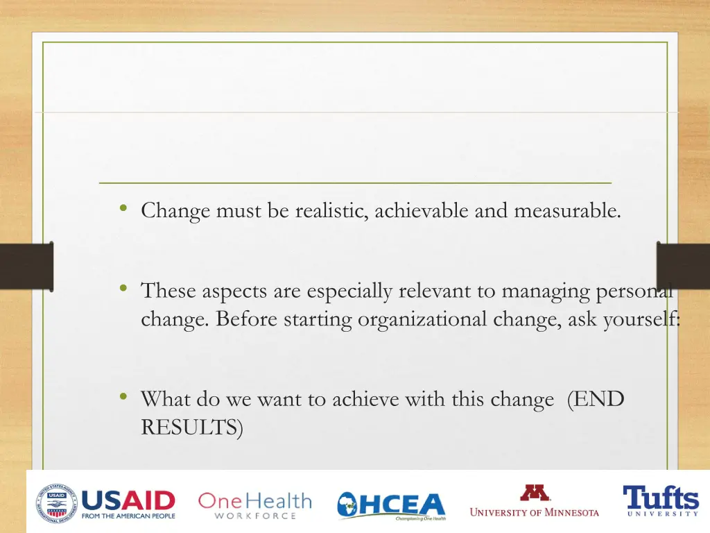 change must be realistic achievable and measurable