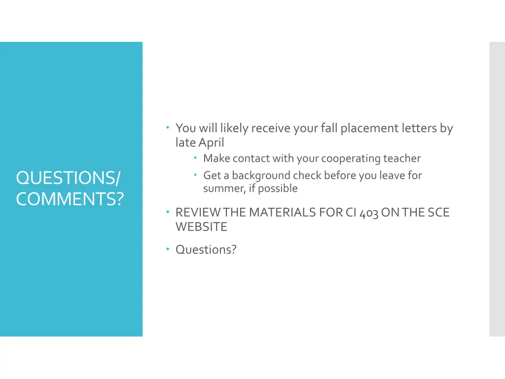 you will likely receive your fall placement
