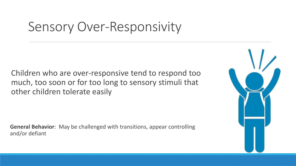 sensory over responsivity