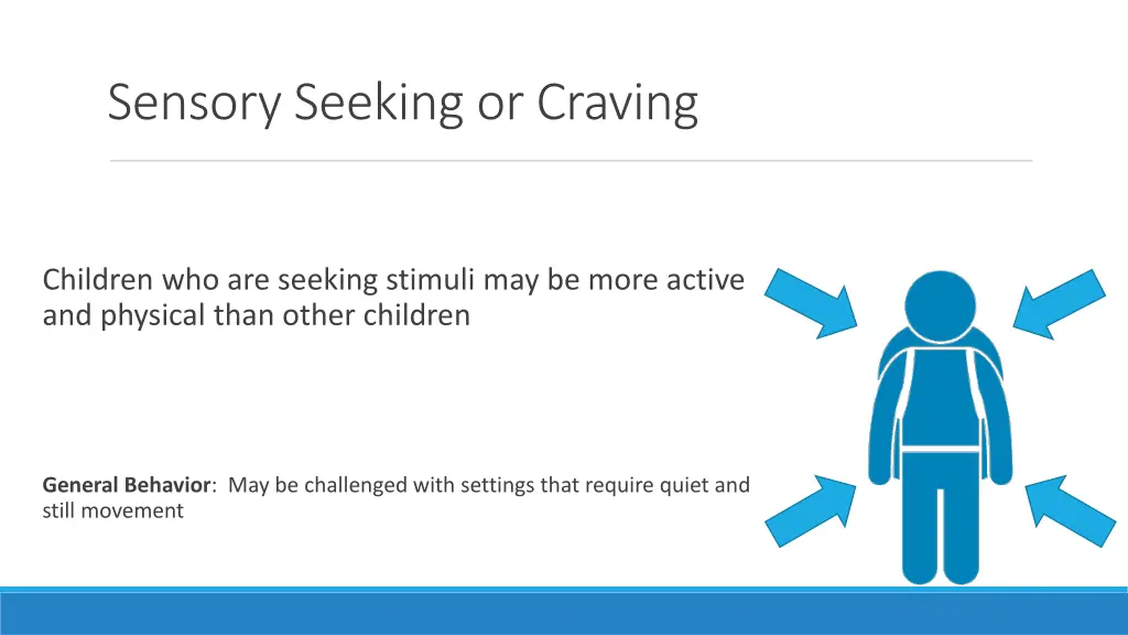 sensory seeking or craving