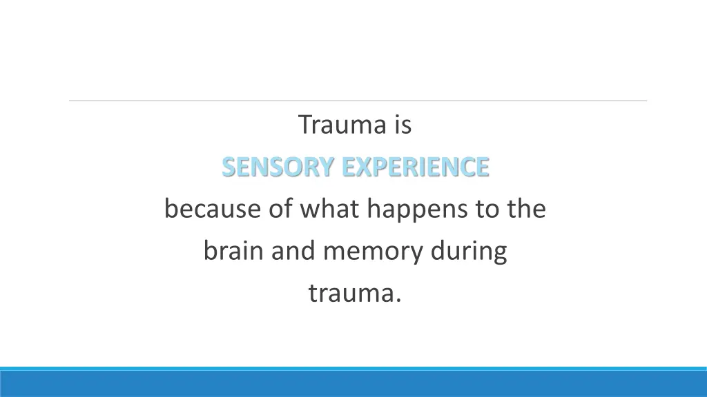 trauma is