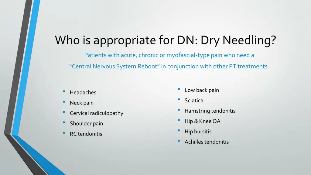 who is appropriate for dn dry needling