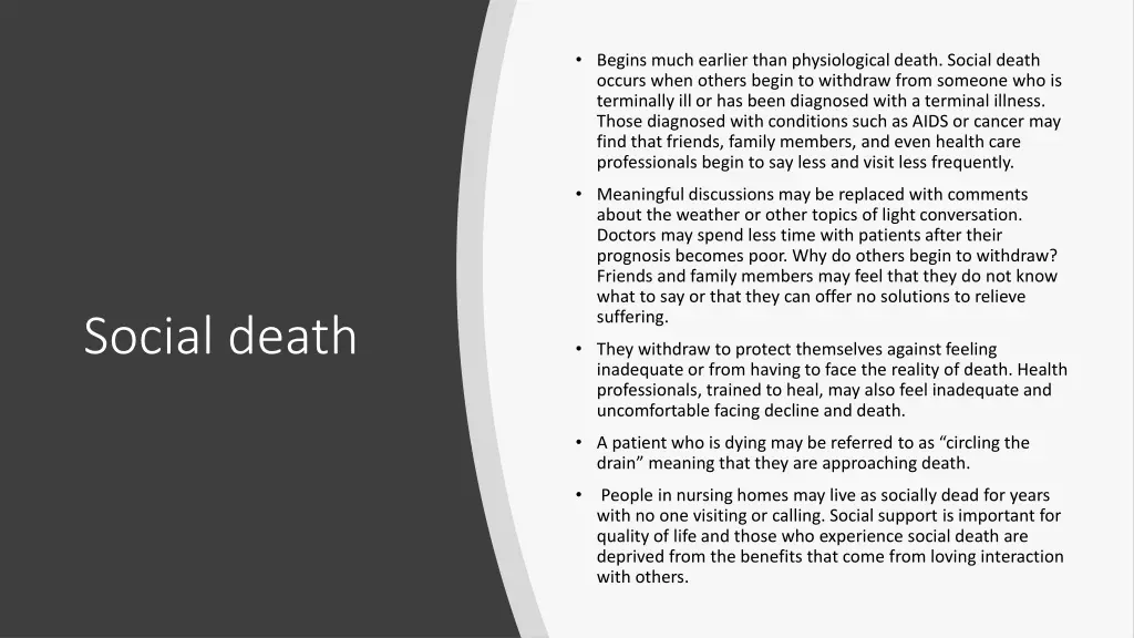 begins much earlier than physiological death