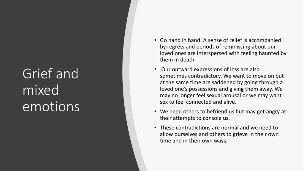 go hand in hand a sense of relief is accompanied