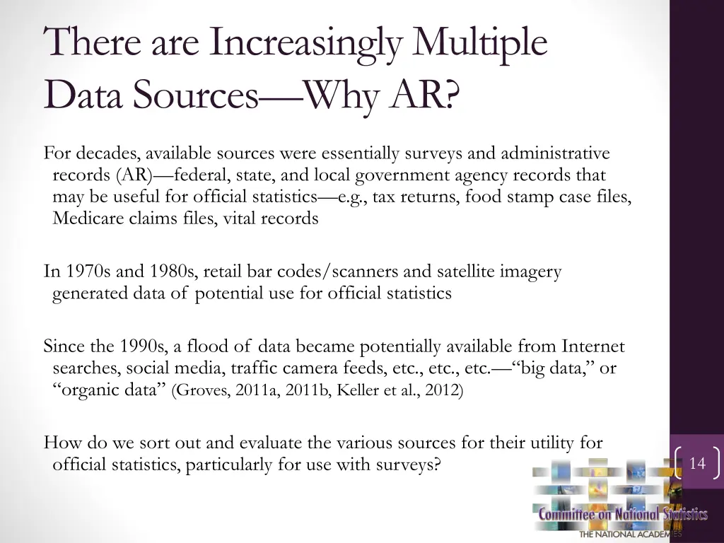 there are increasingly multiple data sources