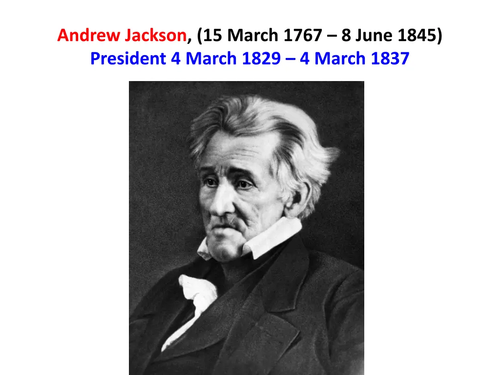 andrew jackson 15 march 1767 8 june 1845