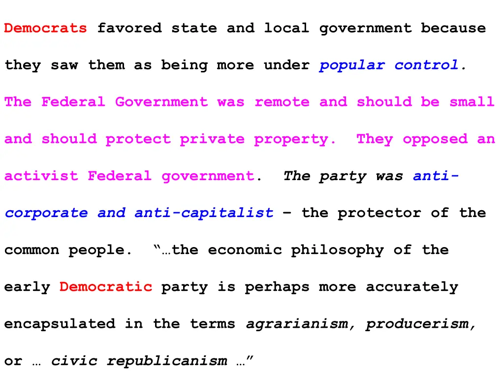 democrats favored state and local government