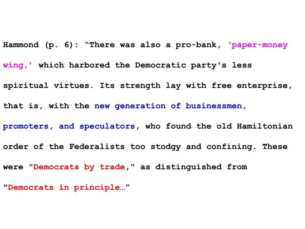 hammond p 6 there was also a pro bank paper money