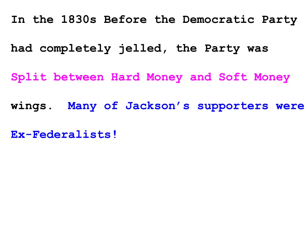 in the 1830s before the democratic party