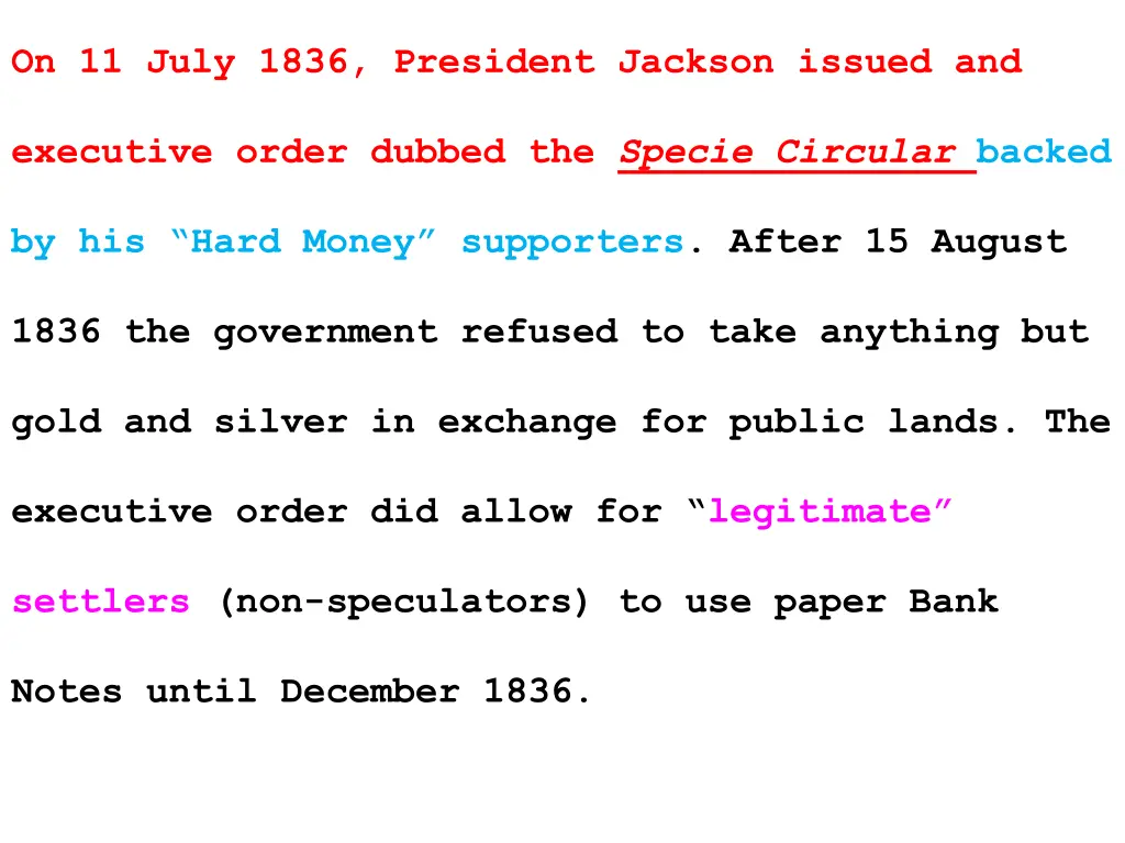 on 11 july 1836 president jackson issued and