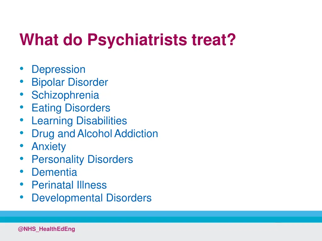 what do psychiatrists treat