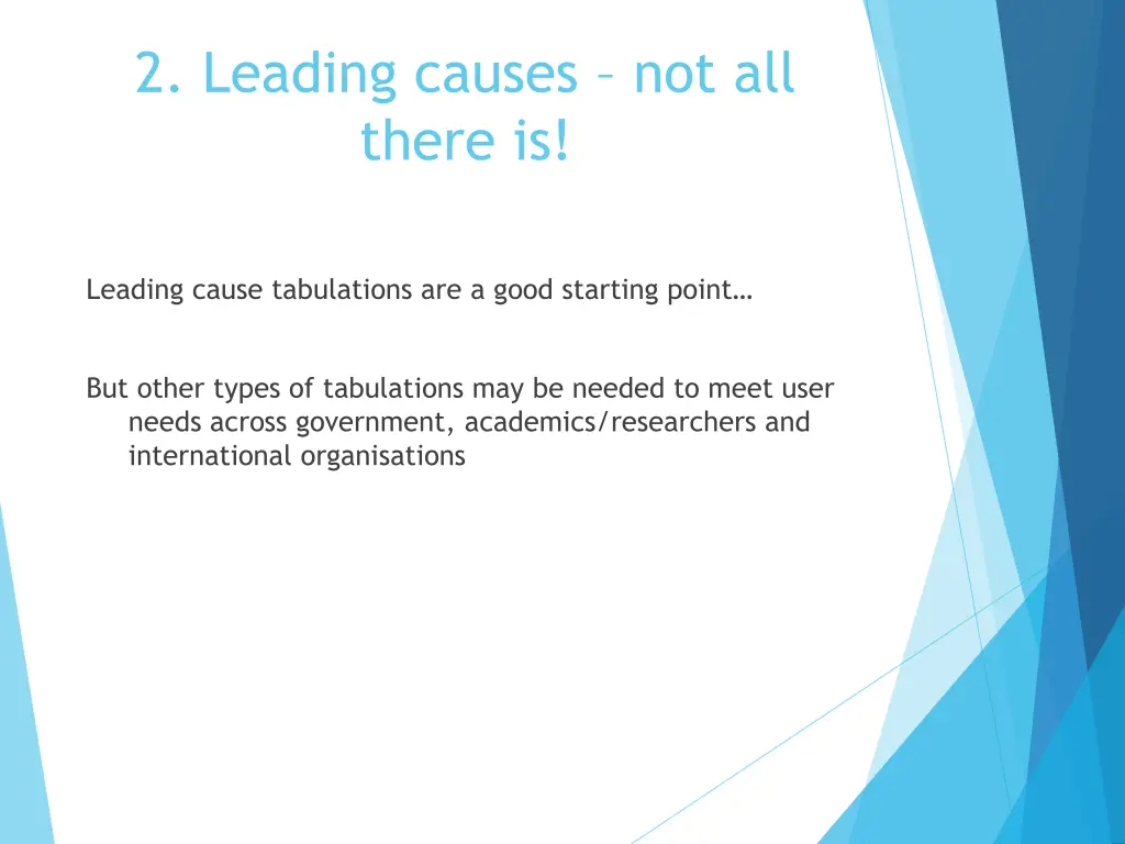 2 leading causes not all there is