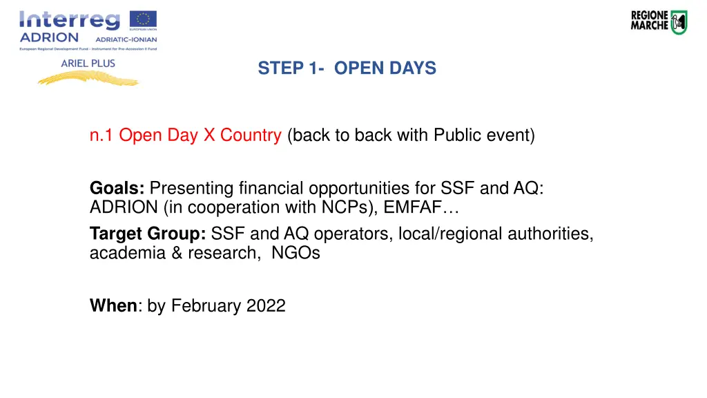 step 1 open days