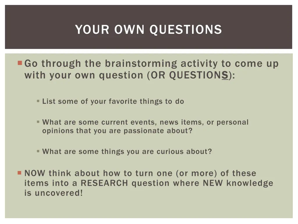 your own questions