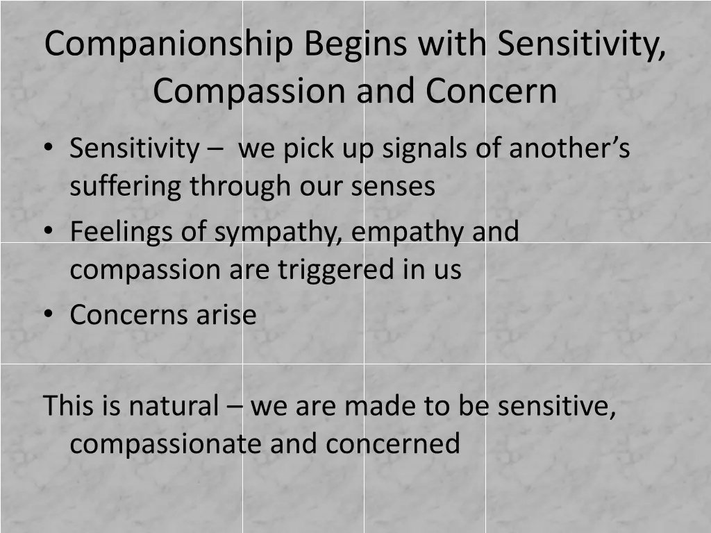 companionship begins with sensitivity compassion