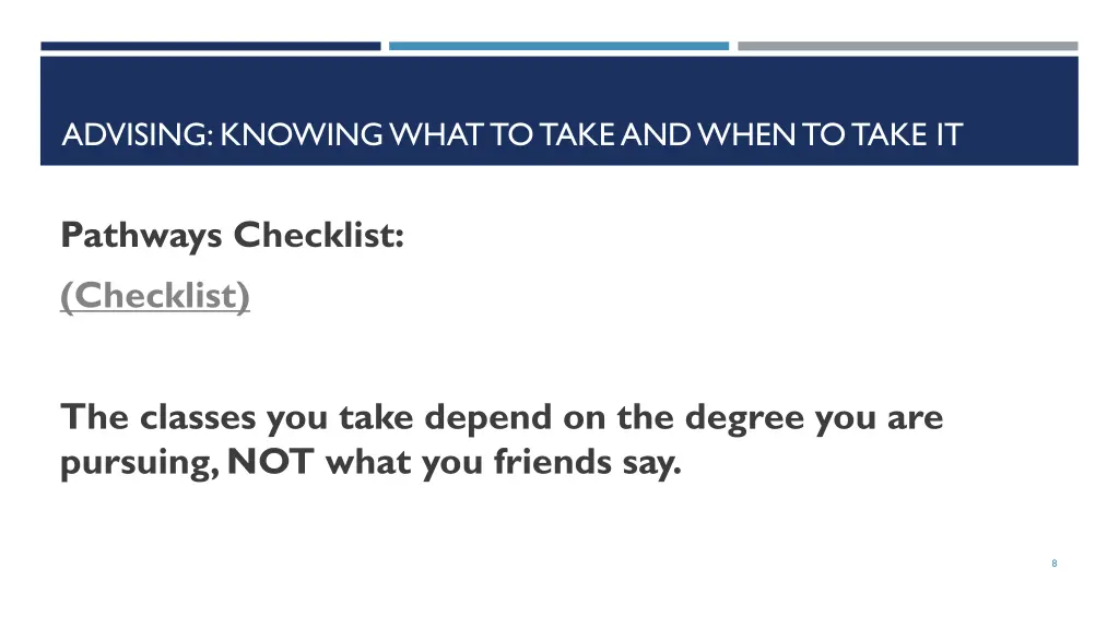 advising knowing what to take and when to take it