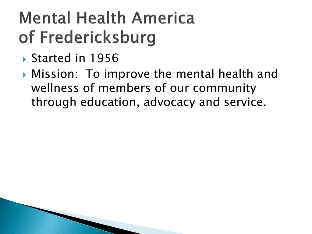 started in 1956 mission to improve the mental