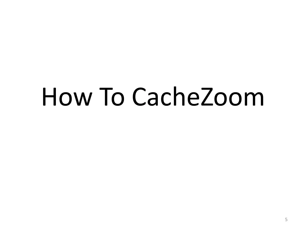 how to cachezoom