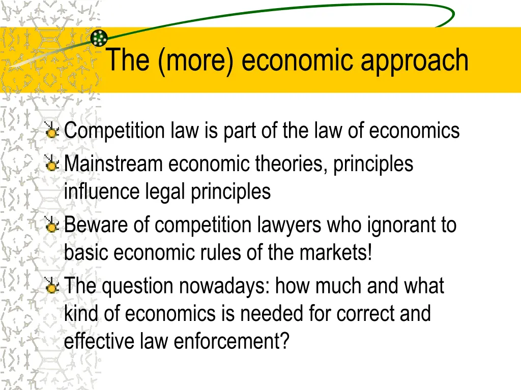 the more economic approach