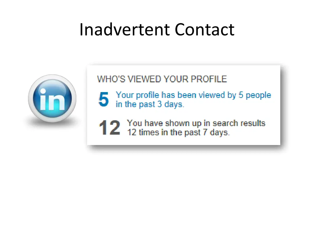 inadvertent contact
