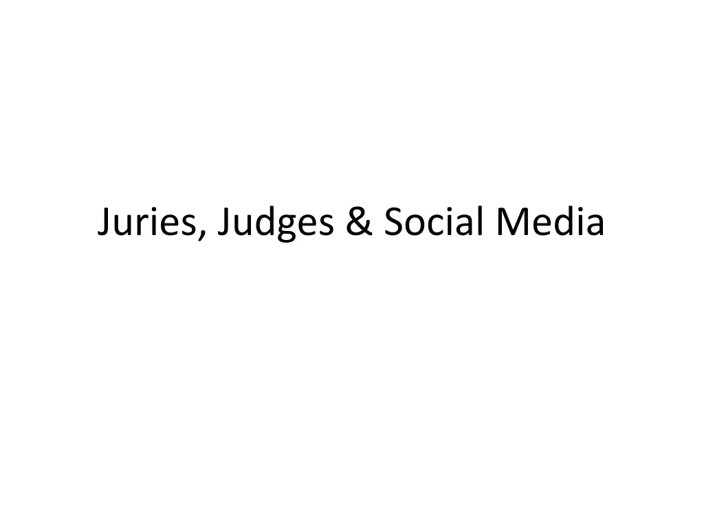 juries judges social media