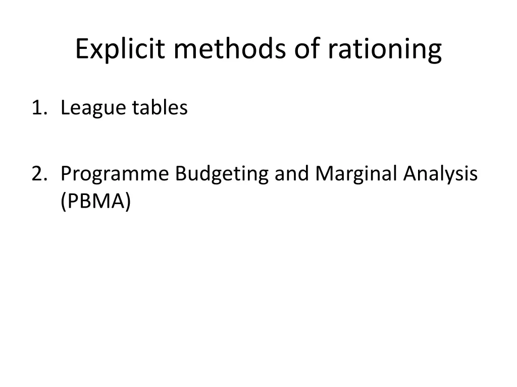 explicit methods of rationing