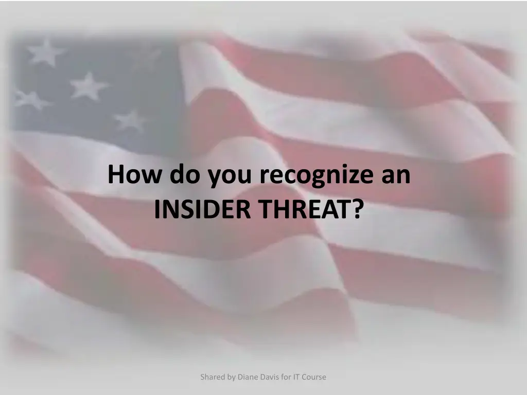 how do you recognize an insider threat