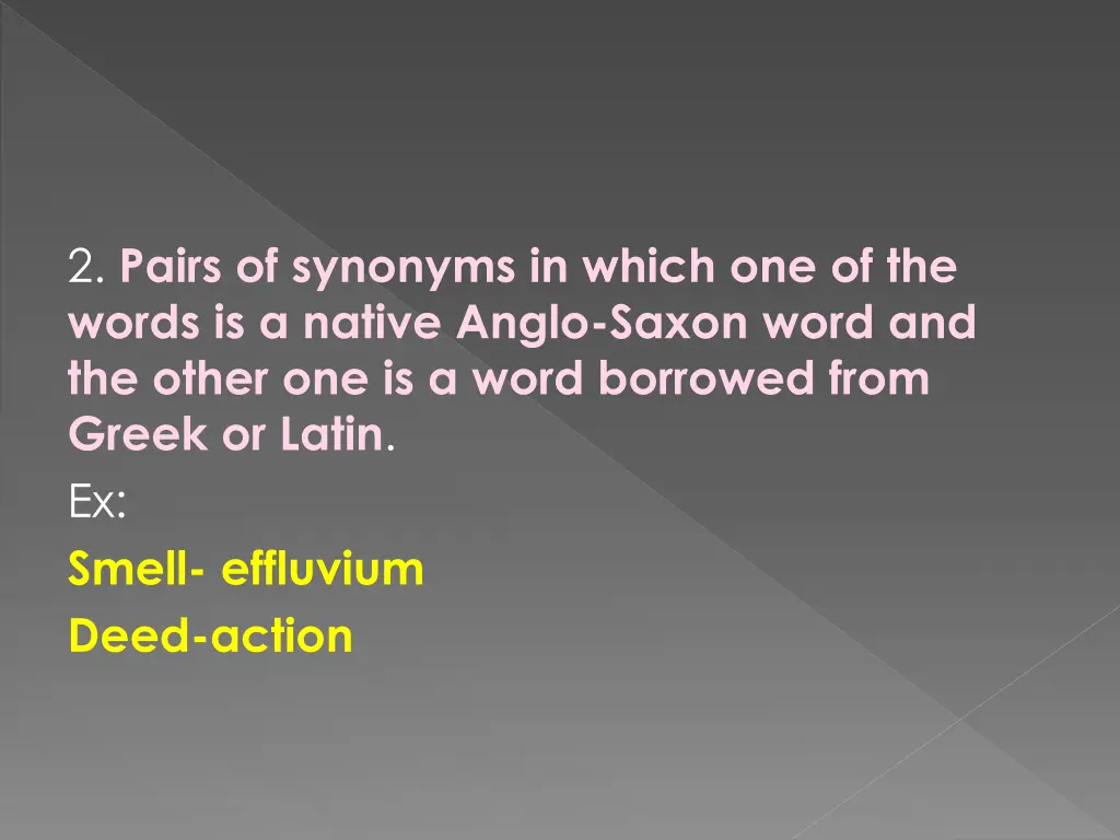 2 pairs of synonyms in which one of the words