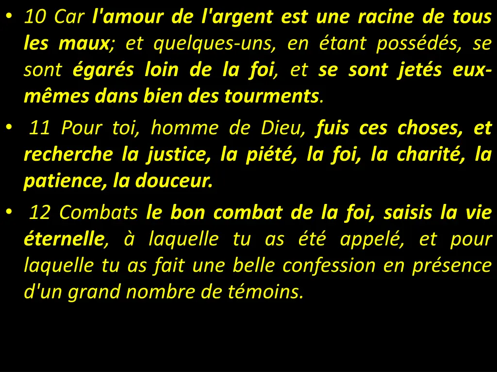 10 car l amour de l argent est une racine de tous