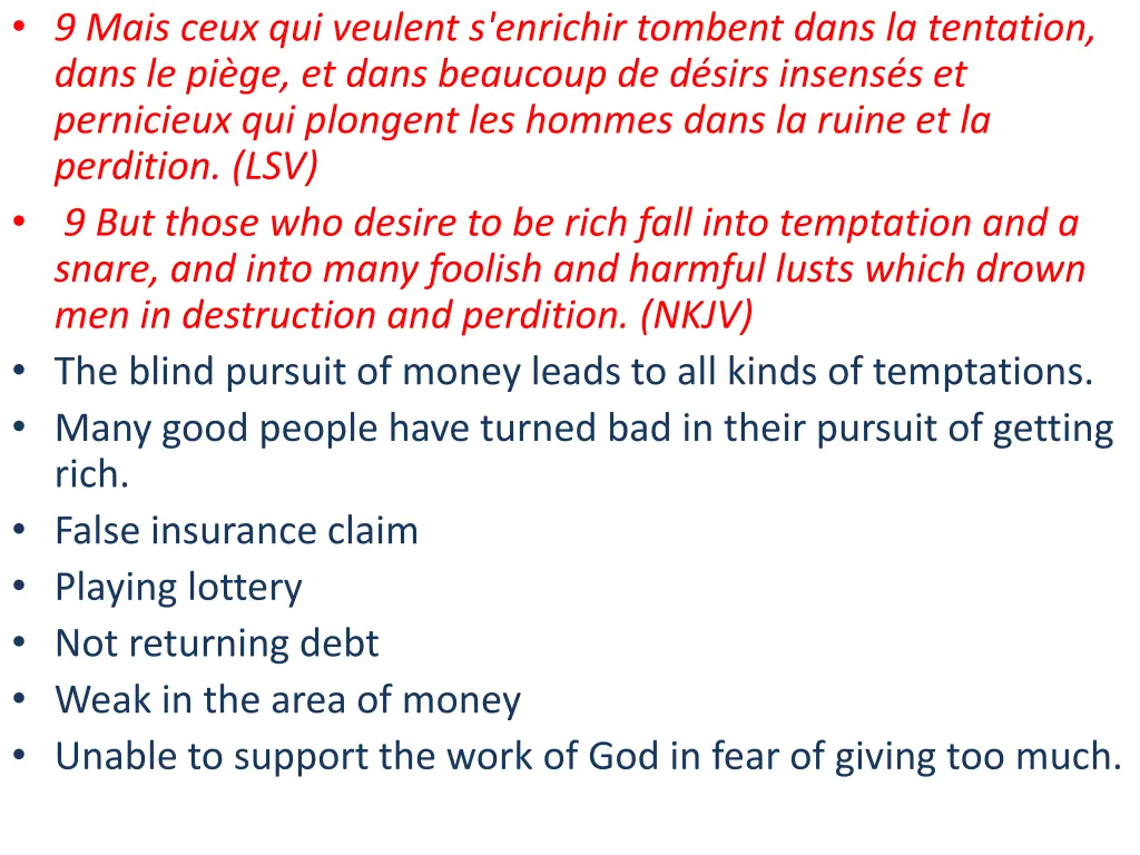 9 mais ceux qui veulent s enrichir tombent dans