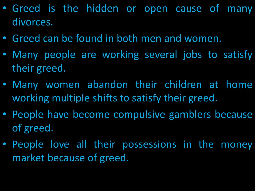 greed is the hidden or open cause of many