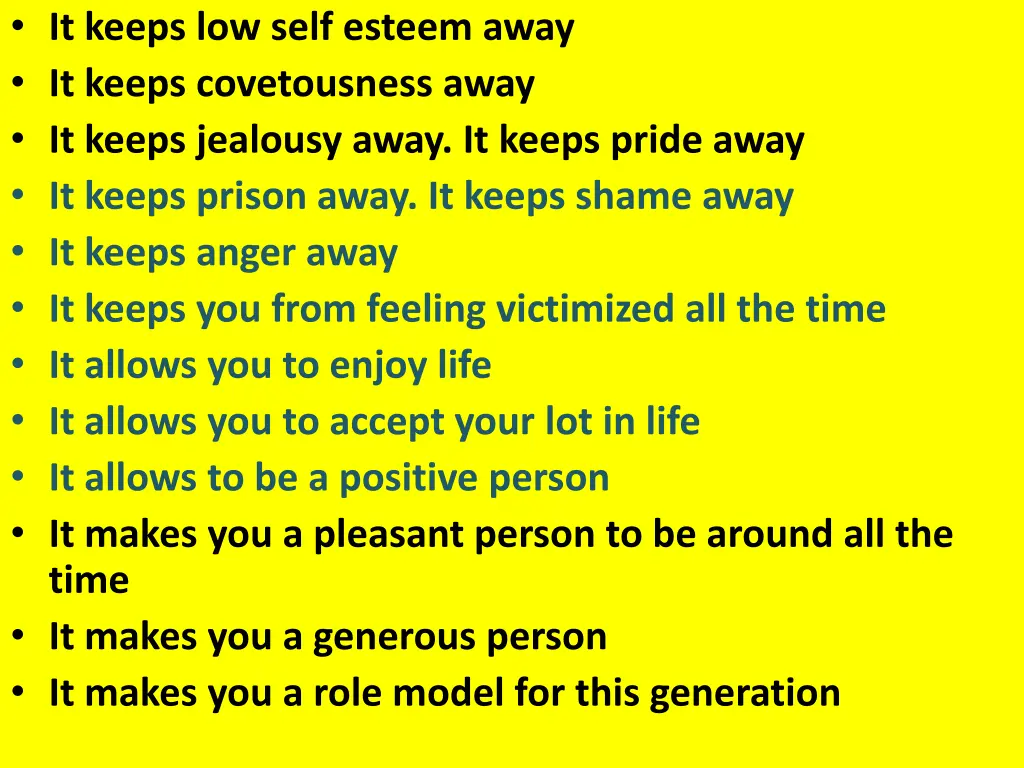 it keeps low self esteem away it keeps