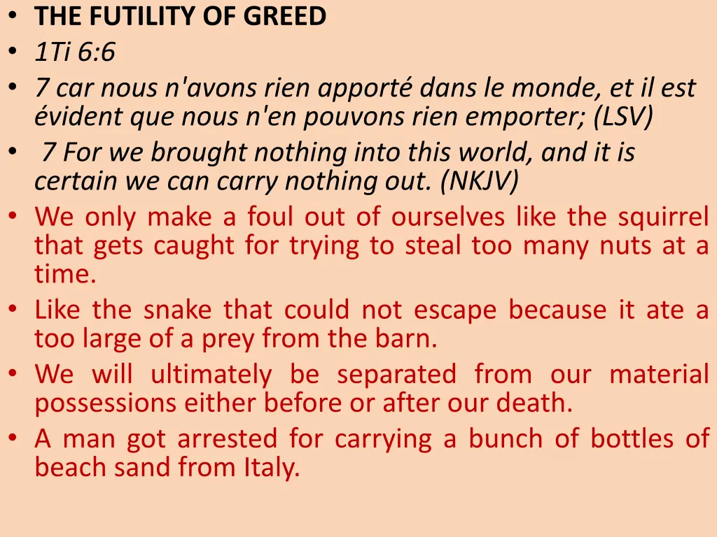 the futility of greed 1ti 6 6 7 car nous n avons
