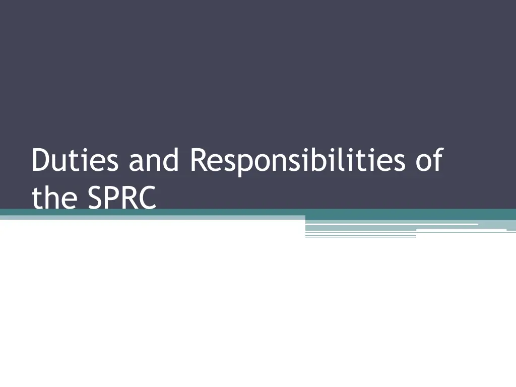 duties and responsibilities of the sprc 1