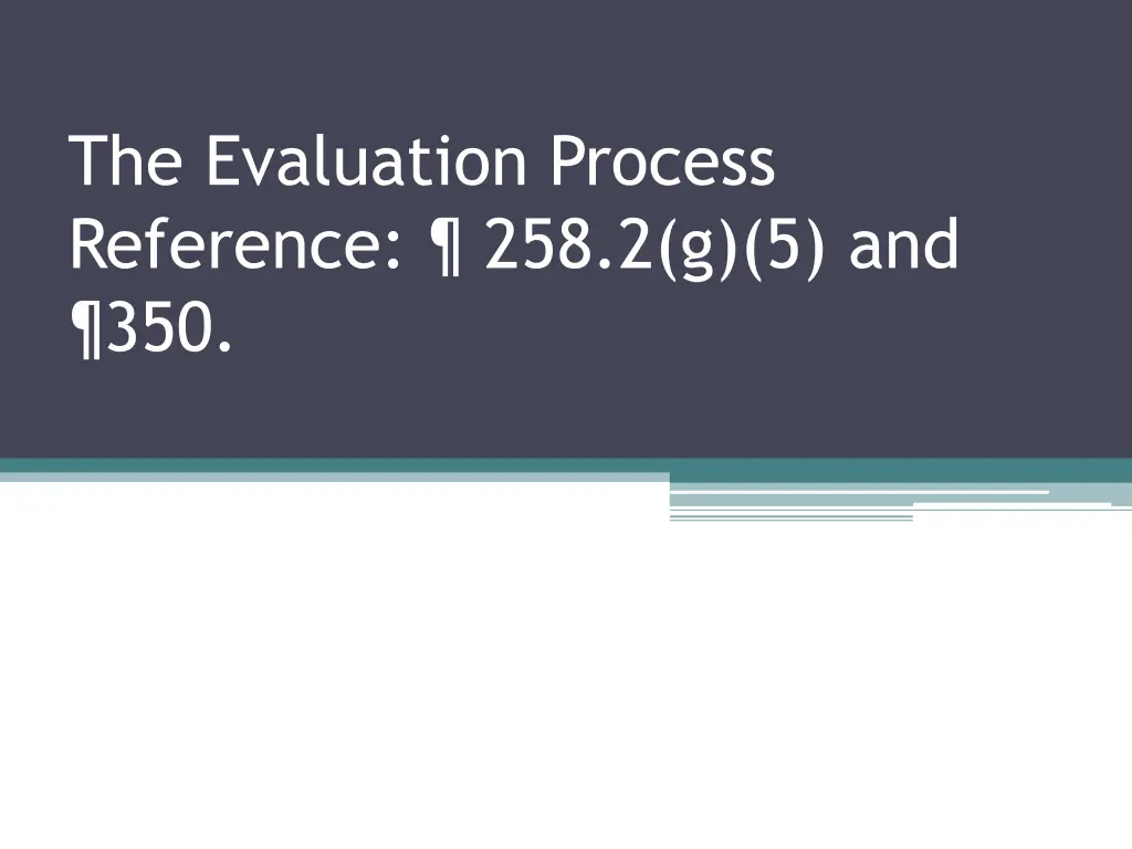 the evaluation process reference 258 2 g 5 and 350