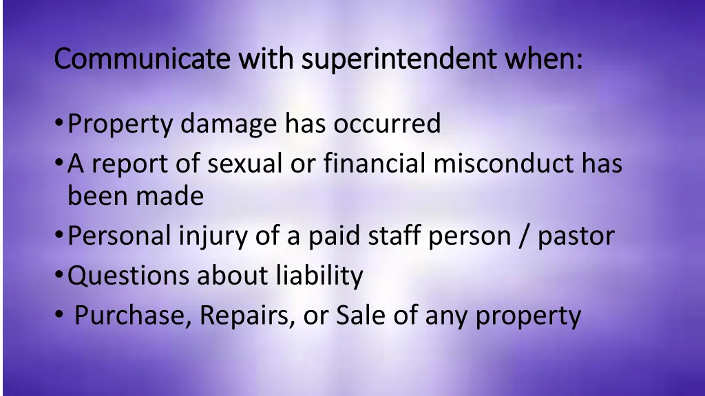 communicate with superintendent when communicate