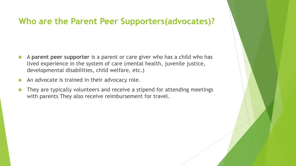 who are the parent peer supporters advocates