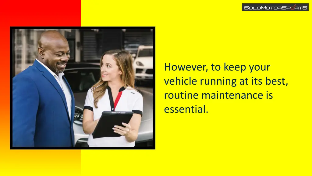 however to keep your vehicle running at its best