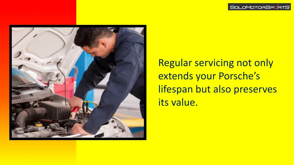 regular servicing not only extends your porsche s