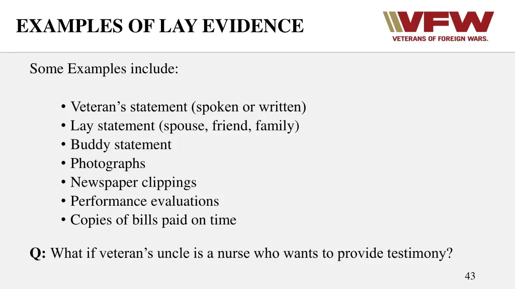 examples of lay evidence