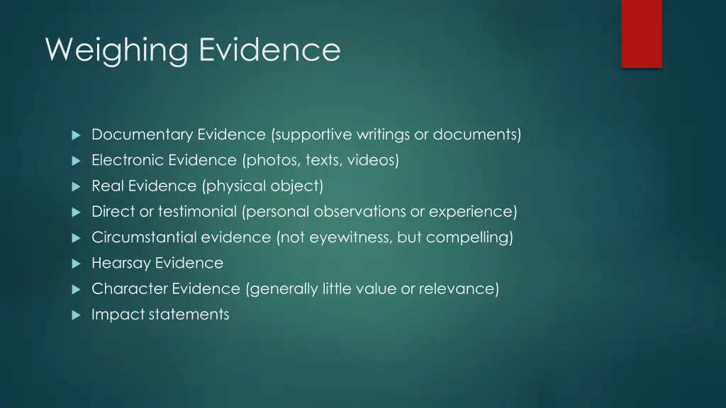 weighing evidence
