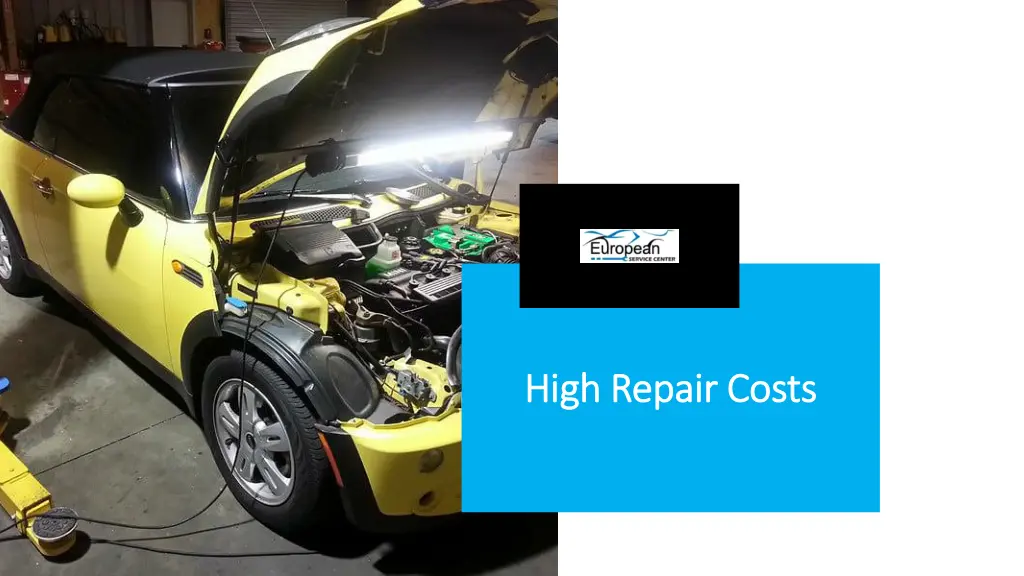 high repair costs high repair costs