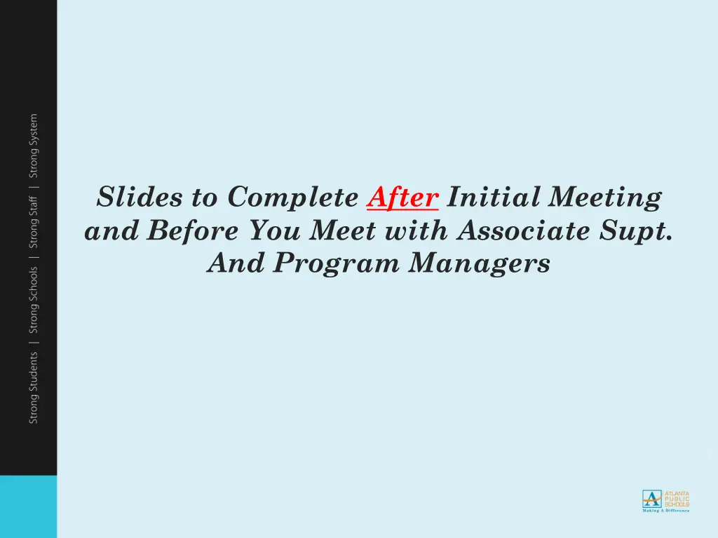 slides to complete after initial meeting