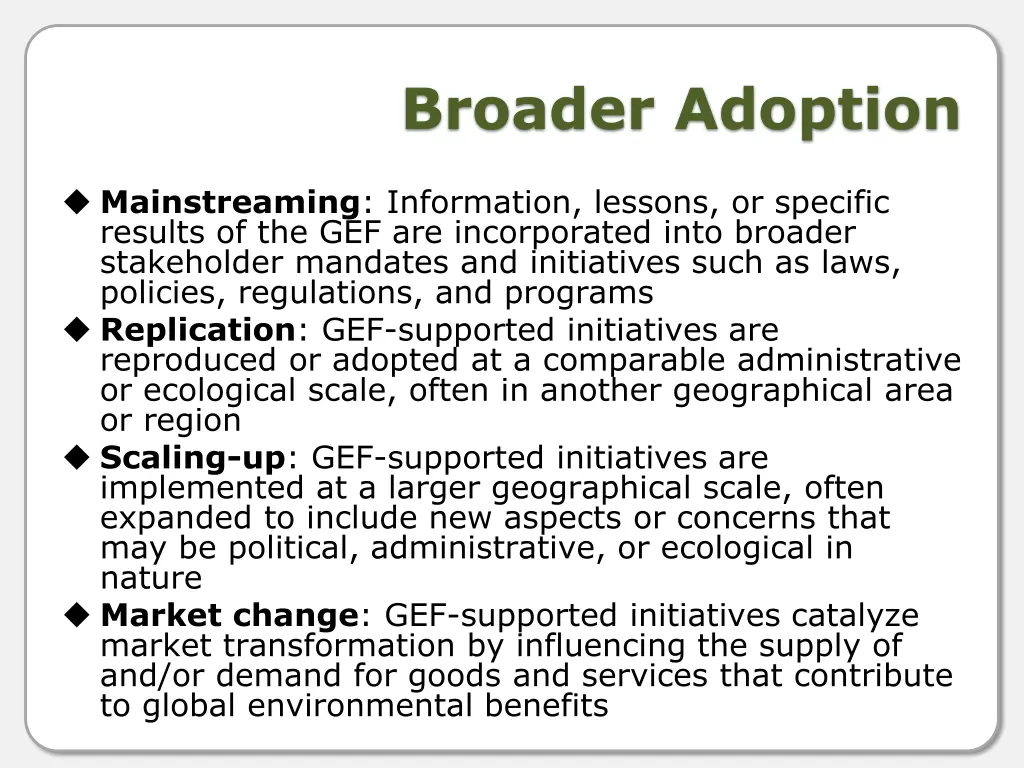 broader adoption